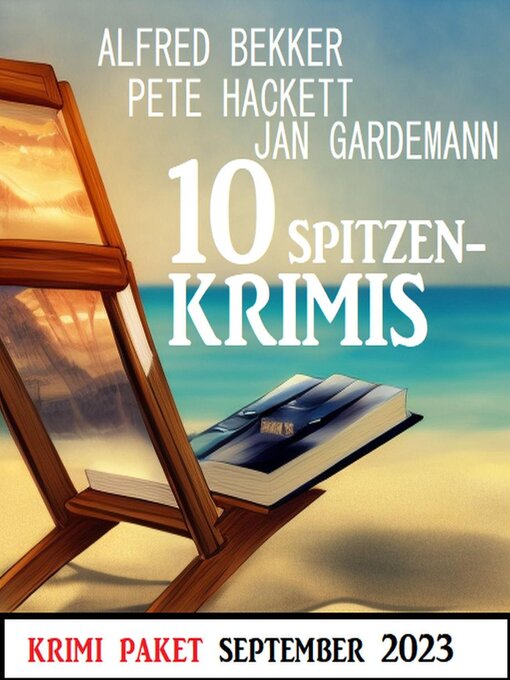 Title details for 10 Spitzenkrimis September 2023 by Alfred Bekker - Available